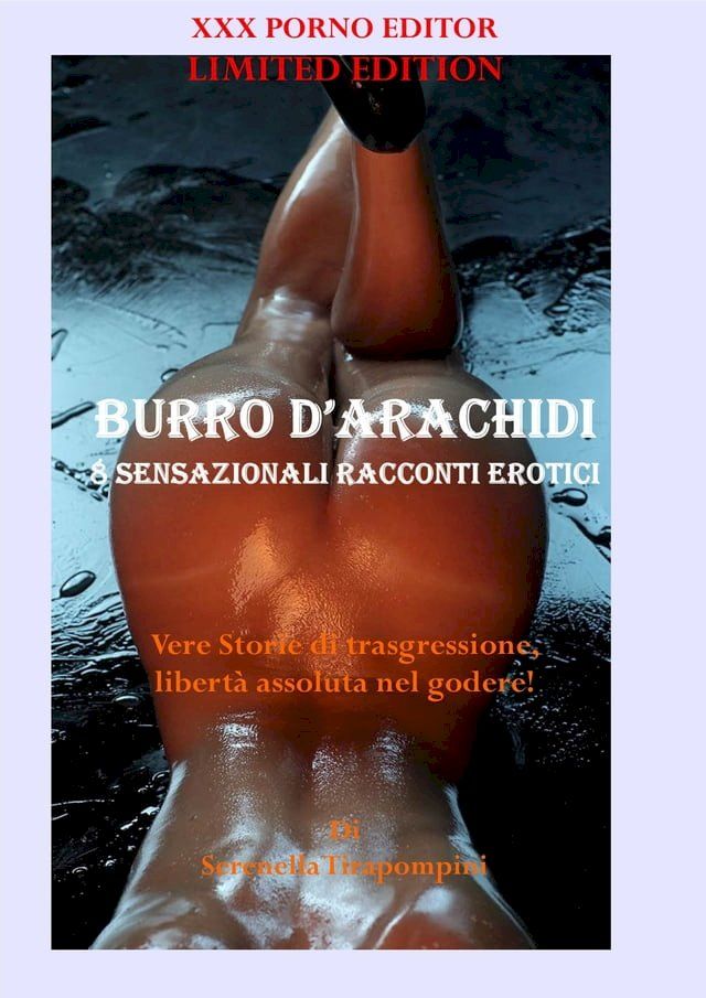  BURRO D’ARACHIDI - 8 Sensazionali racconti erotici(Kobo/電子書)