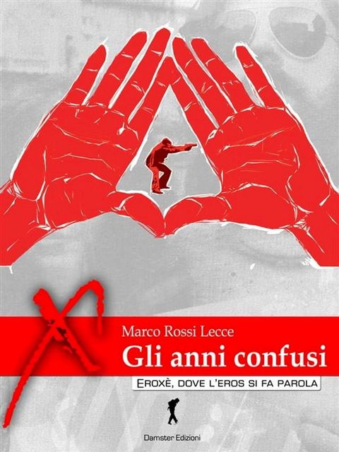 Gli anni confusi(Kobo/電子書)