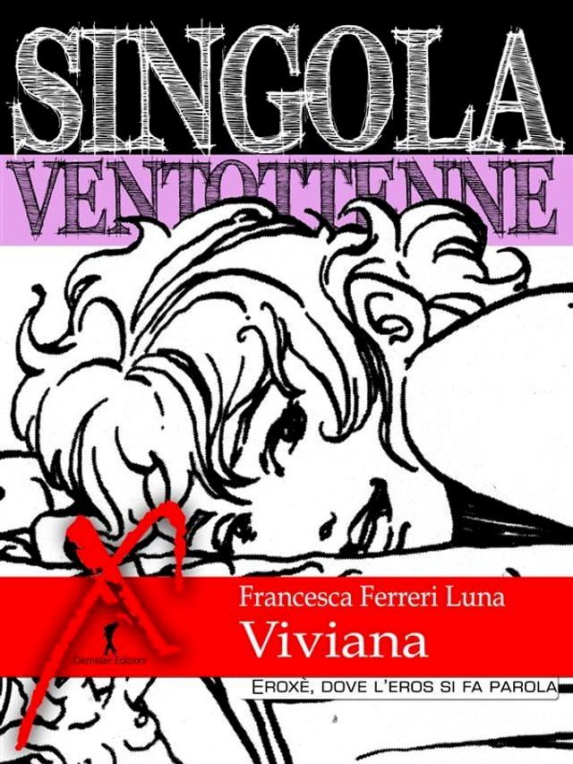  Singola ventottenne. Viviana.(Kobo/電子書)