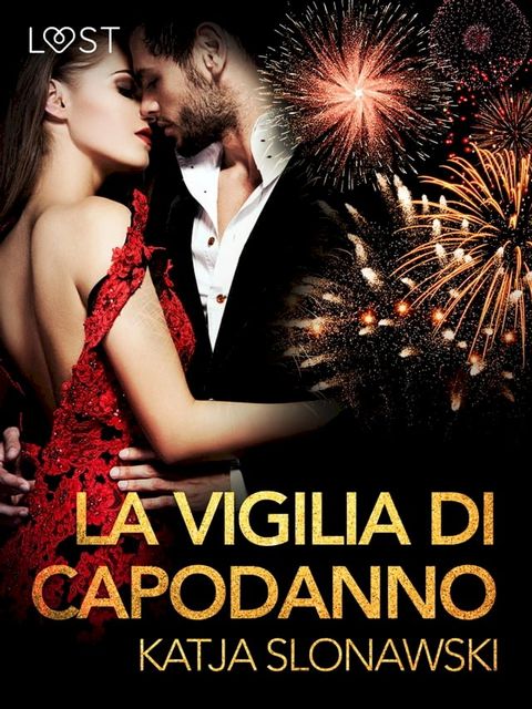 La vigilia di Capodanno - Breve racconto erotico(Kobo/電子書)