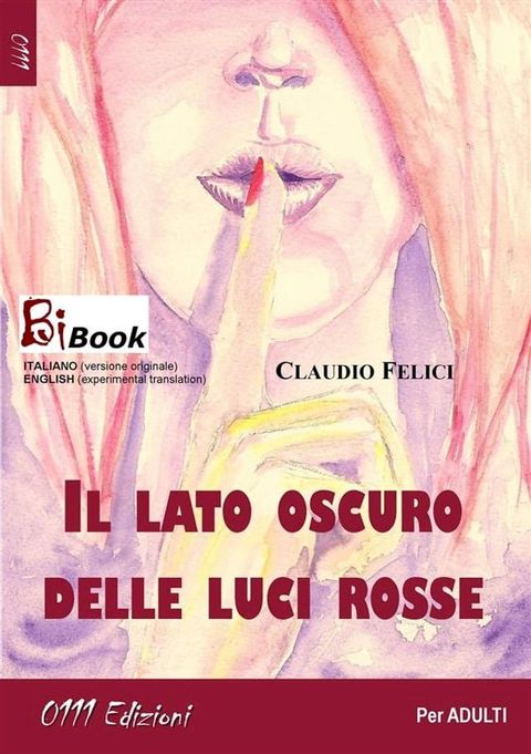 Il lato oscuro delle luci rosse(Kobo/電子書)