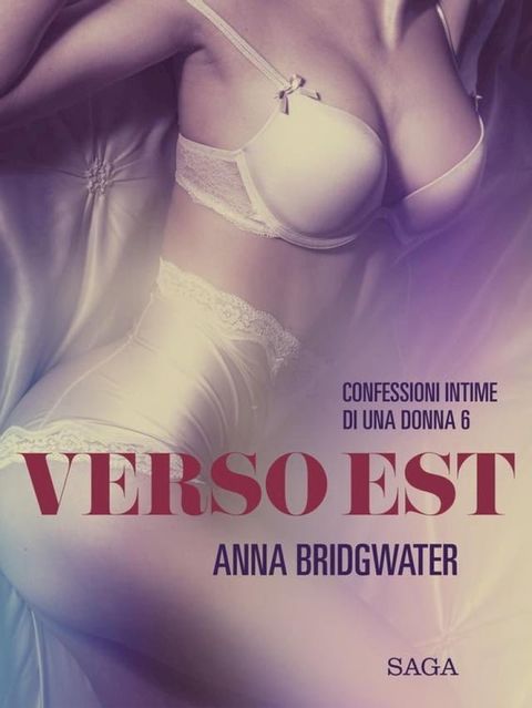 Verso Est - Confessioni intime di una donna 6(Kobo/電子書)