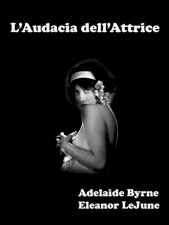  L'Audacia dell'Attrice(Kobo/電子書)