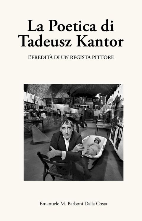 La Poetica di Tadeusz Kantor(Kobo/電子書)