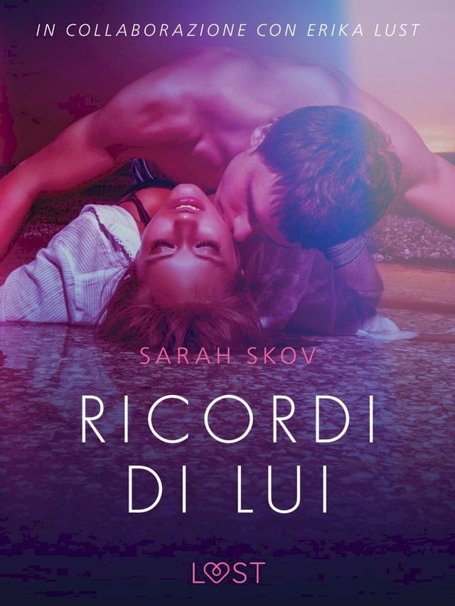  Ricordi di lui - Breve racconto erotico(Kobo/電子書)