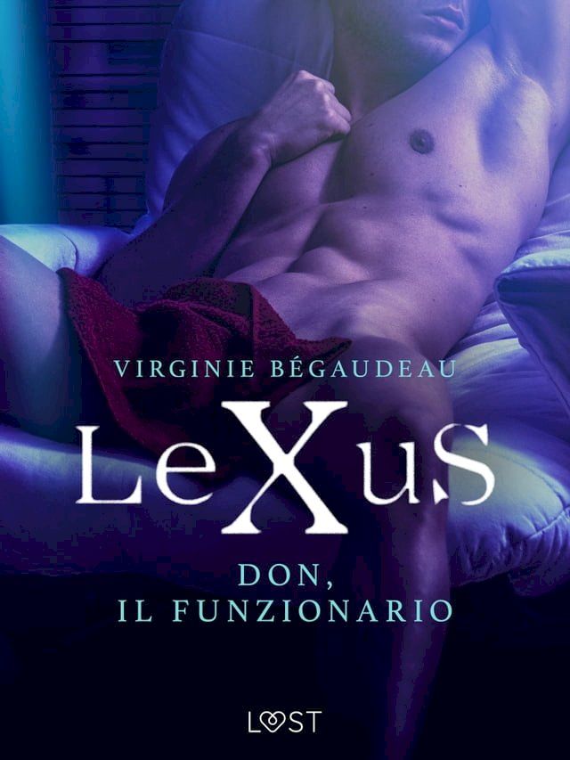  LeXuS: Don, il Funzionario - Distopia erotica(Kobo/電子書)