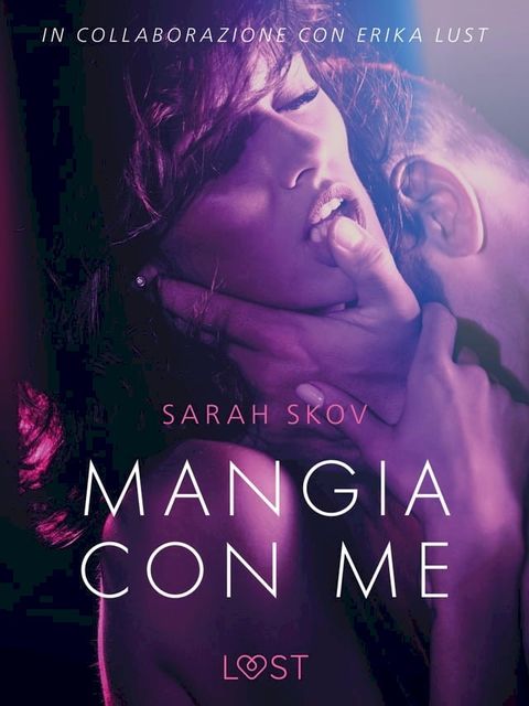 Mangia con me - Breve racconto erotico(Kobo/電子書)