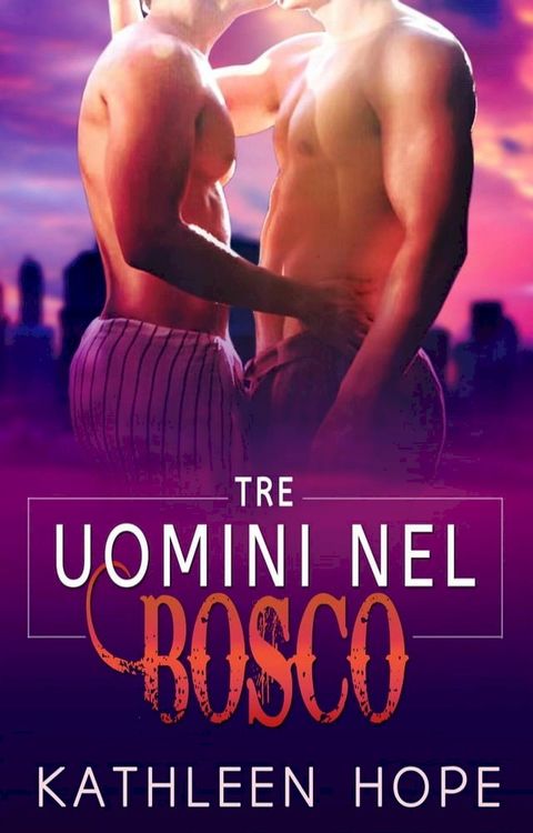 Tre Uomini nel Bosco(Kobo/電子書)