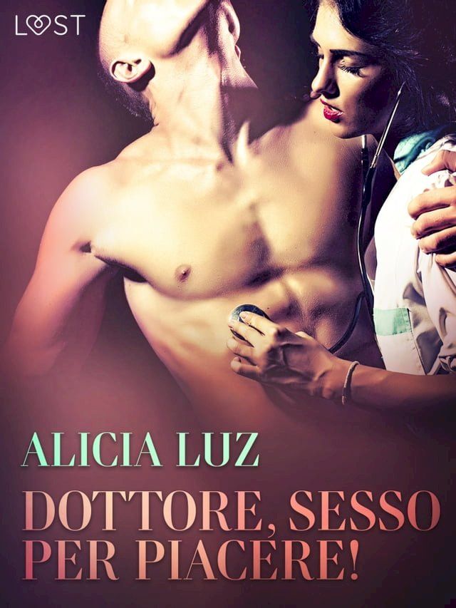  Dottore, sesso per piacere! Breve racconto erotico(Kobo/電子書)