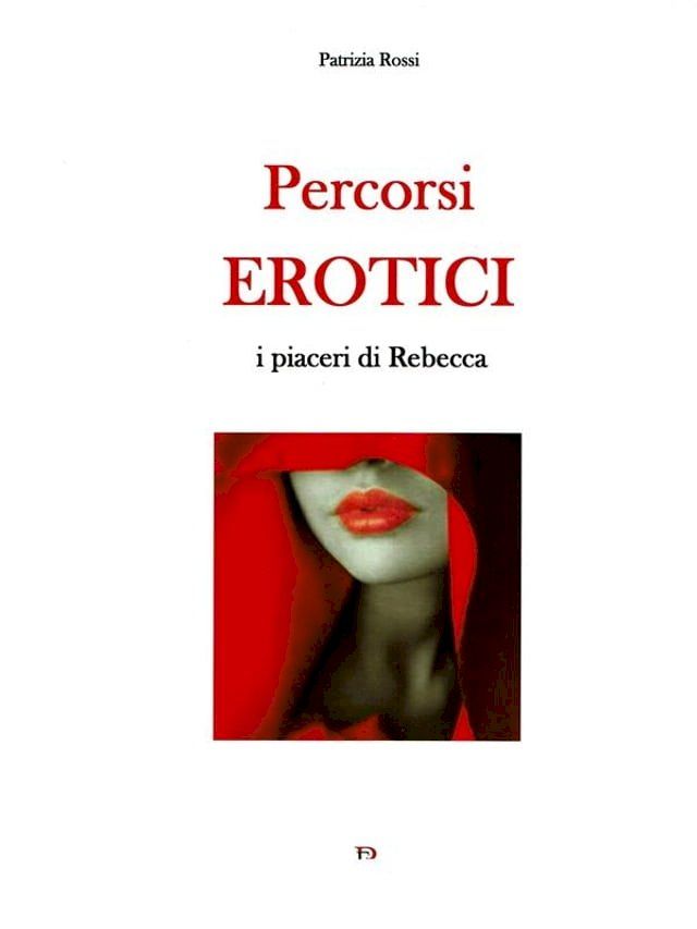  Percorsi Erotici(Kobo/電子書)