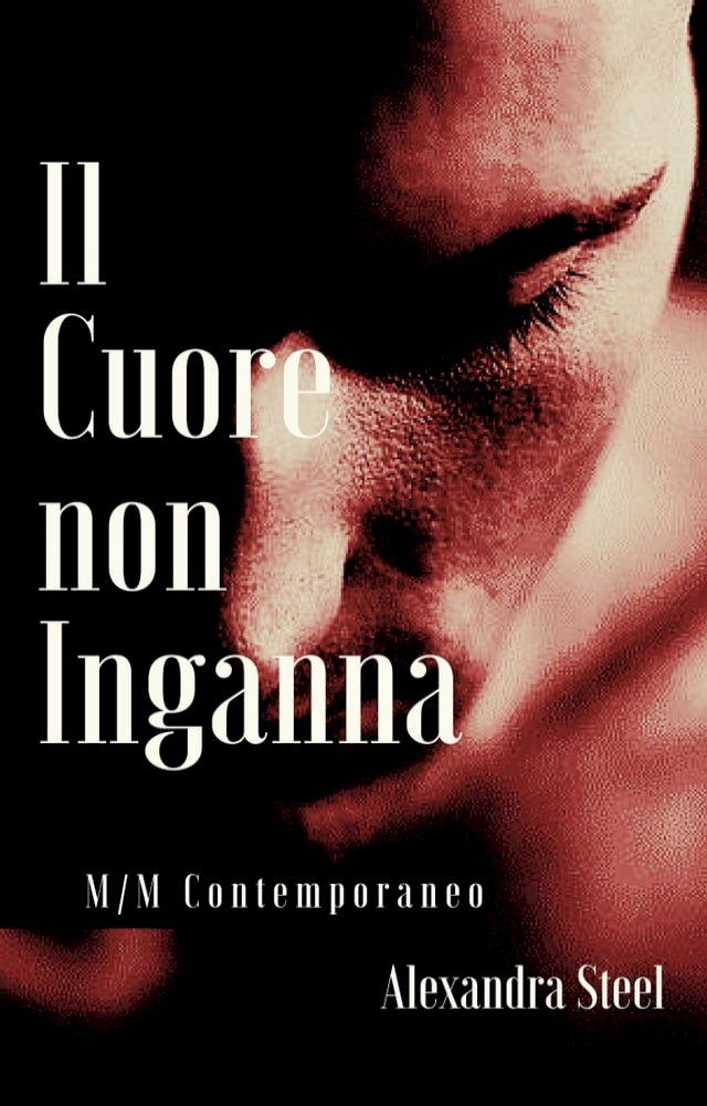  Il Cuore Non Inganna(Kobo/電子書)