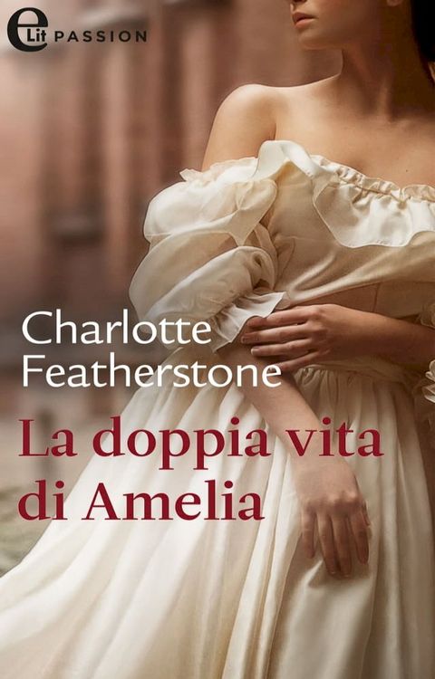 La doppia vita di Amelia (eLit)(Kobo/電子書)