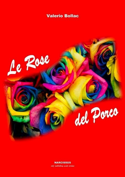 Le Rose del Porco(Kobo/電子書)