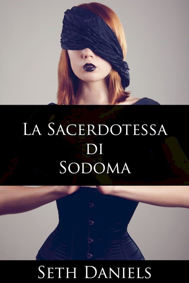  La Sacerdotessa di Sodoma(Kobo/電子書)