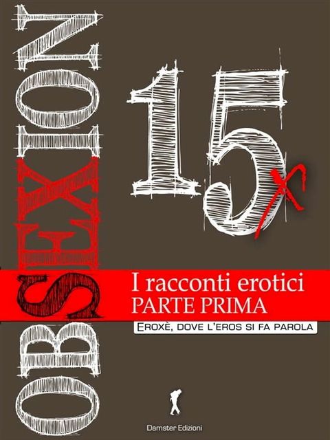 Obsexion 2015 Parte prima(Kobo/電子書)