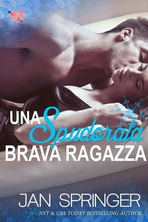 Una Spudorata Brava Ragazza(Kobo/電子書)