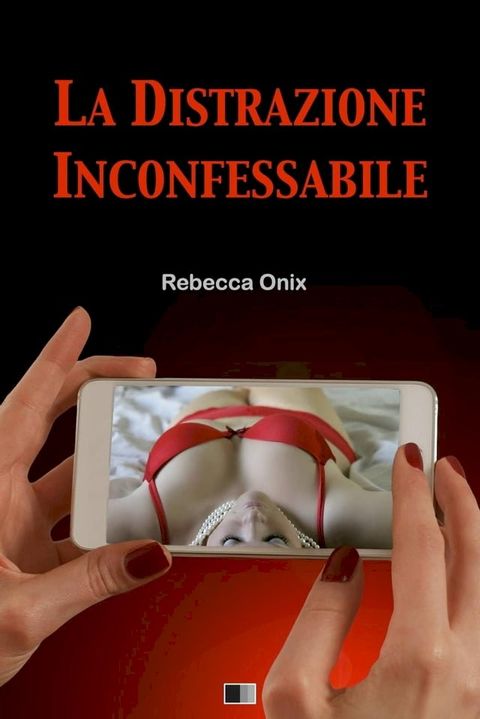 La Distrazione Inconfessabile(Kobo/電子書)