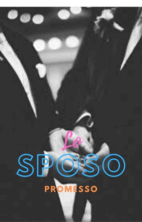 Lo sposo promesso(Kobo/電子書)