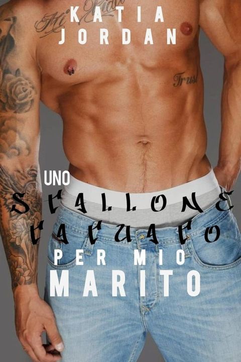 Uno stallone tatuato per mio marito(Kobo/電子書)