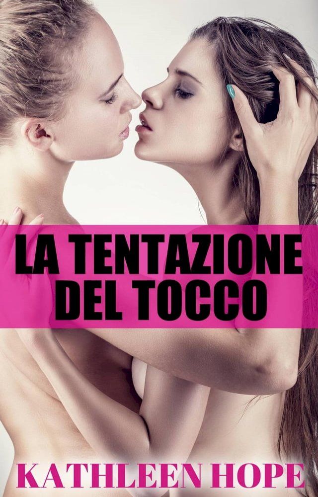  La Tentazione Del Tocco(Kobo/電子書)