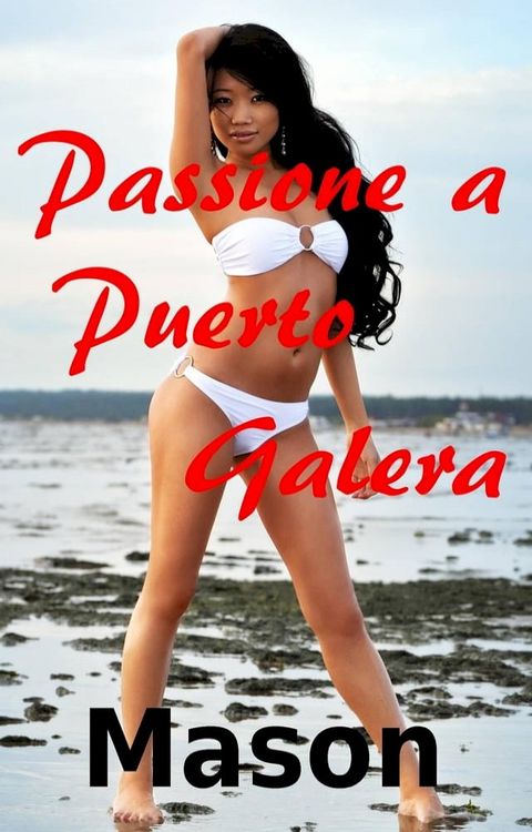 Passione a Puerto Galera(Kobo/電子書)