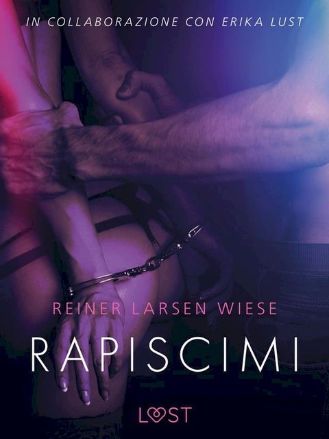 Rapiscimi - Breve racconto erotico(Kobo/電子書)