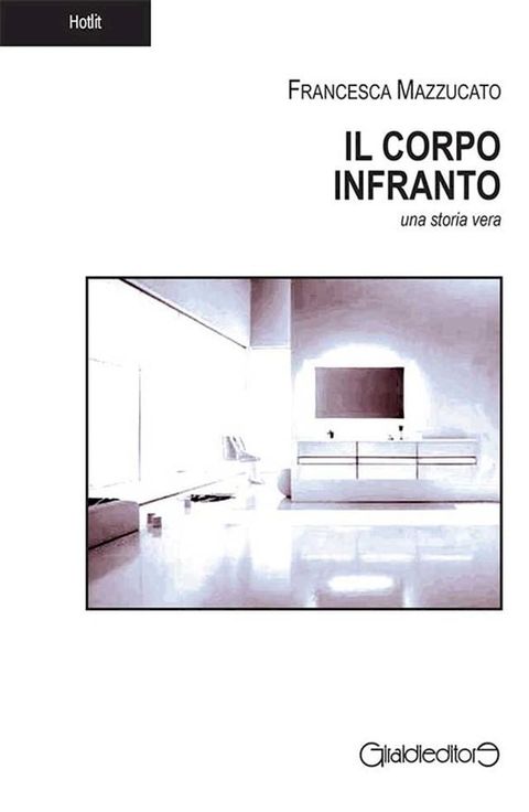 Il Corpo Infranto(Kobo/電子書)