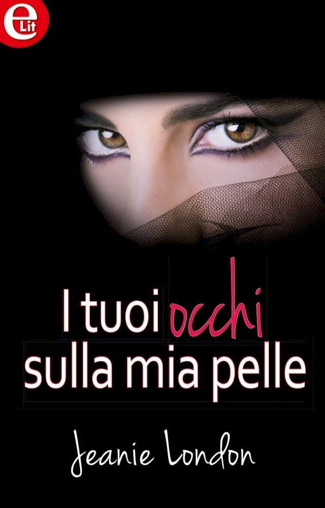  I tuoi occhi sulla mia pelle(Kobo/電子書)