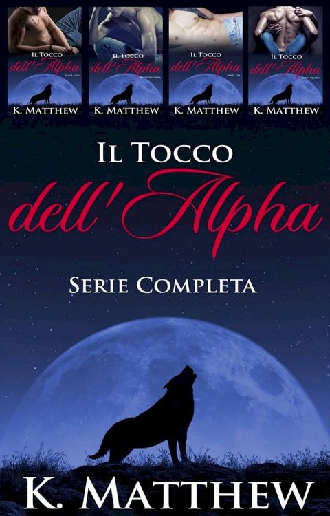 Il Tocco dell'Alfa: Serie Completa(Kobo/電子書)