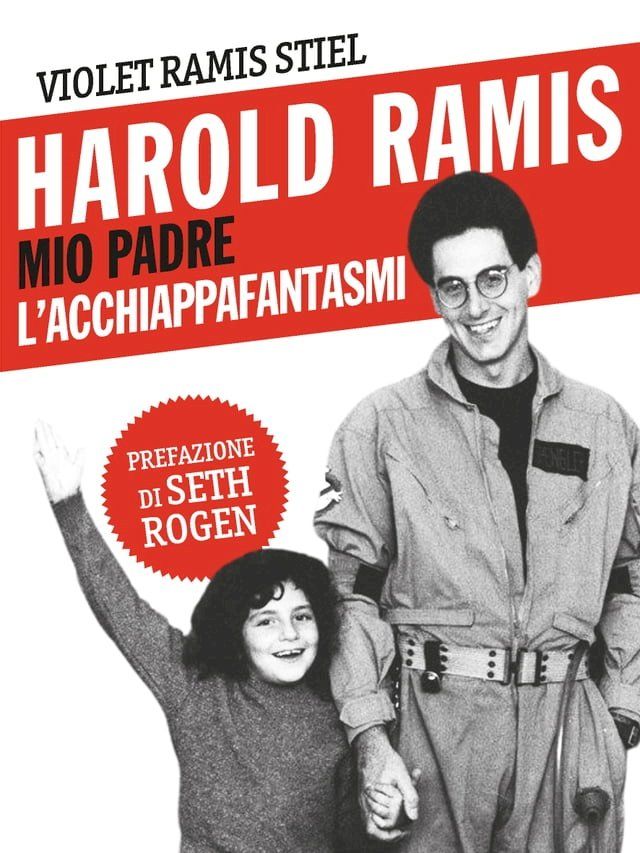  Harold Ramis, mio padre l'acchiappafantasmi(Kobo/電子書)