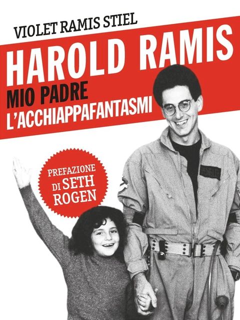 Harold Ramis, mio padre l'acchiappafantasmi(Kobo/電子書)