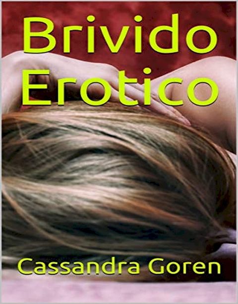 Brivido Erotico(Kobo/電子書)