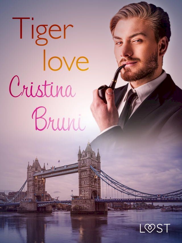  Tiger love - Breve racconto erotico(Kobo/電子書)