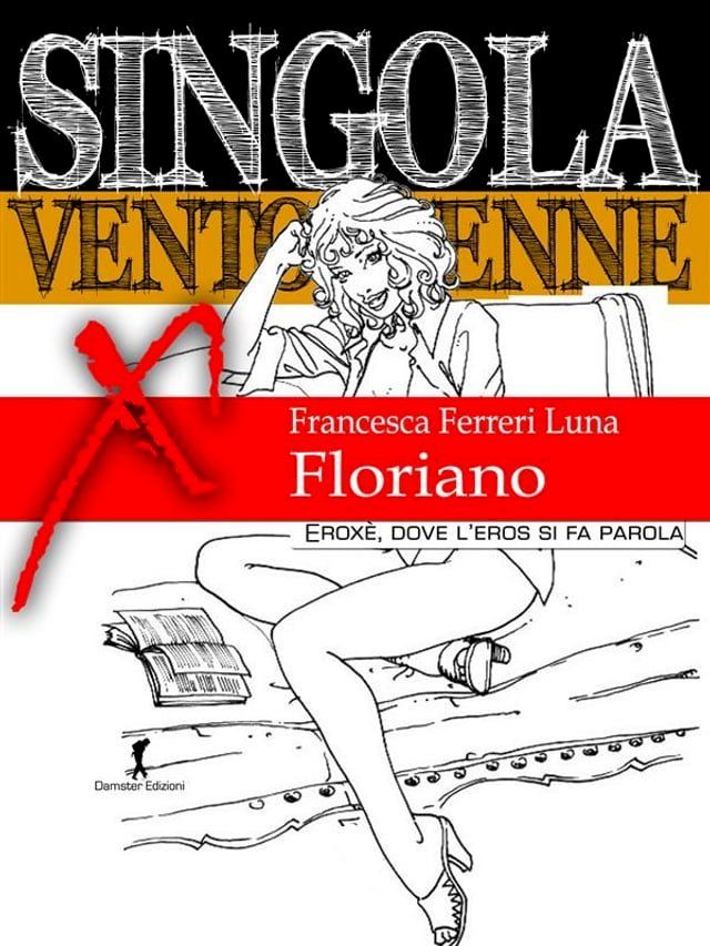  Singola ventottenne. Floriano.(Kobo/電子書)