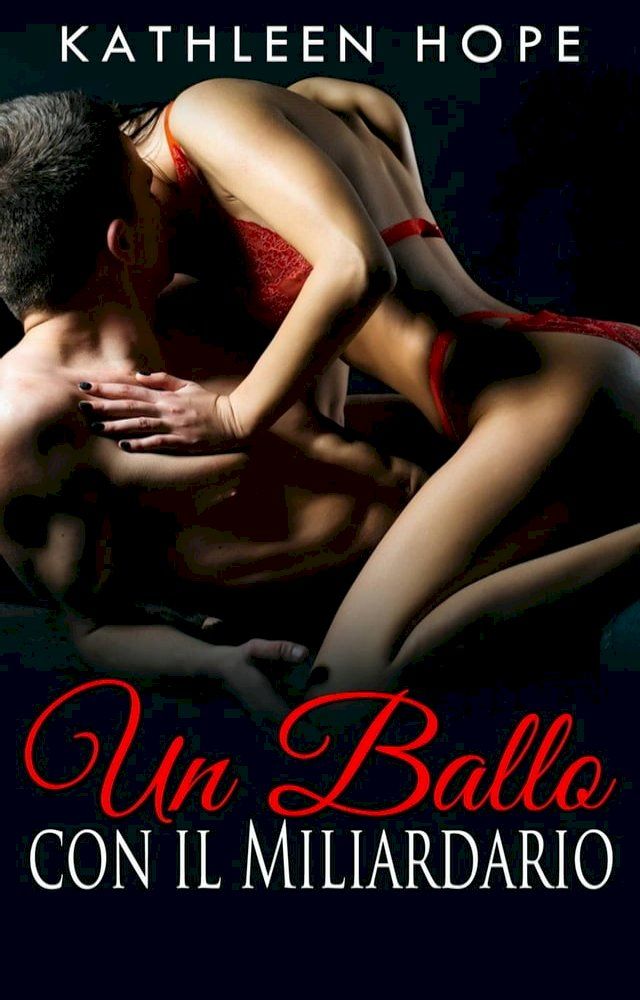  Un Ballo con il Miliardario(Kobo/電子書)