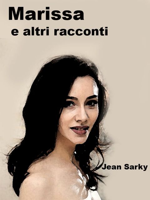 Marissa e Altri Racconti(Kobo/電子書)