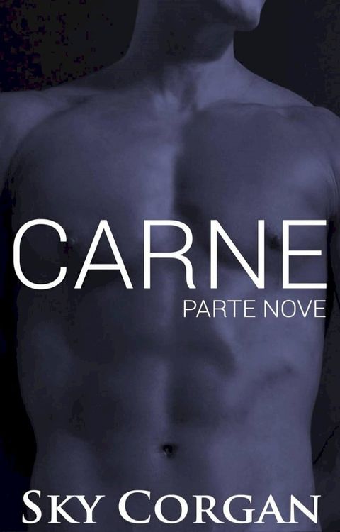 Carne: Parte Nove(Kobo/電子書)