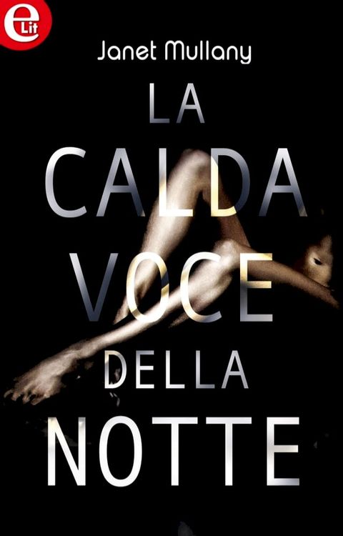 La calda voce della notte (eLit)(Kobo/電子書)