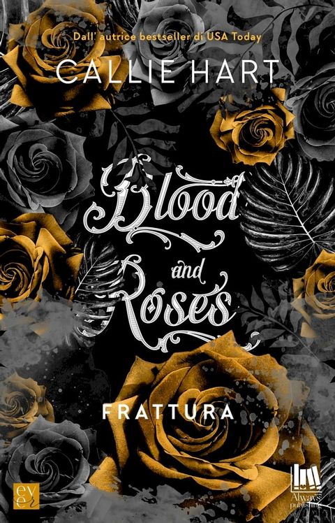 Blood and Roses. Frattura(Kobo/電子書)