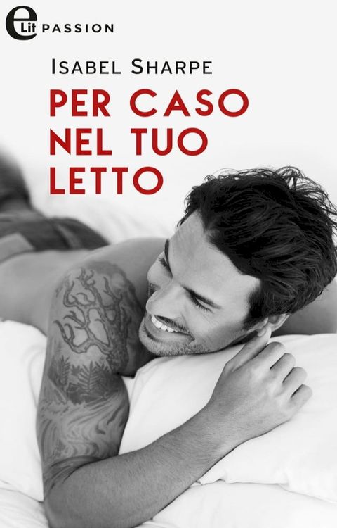 Per caso nel tuo letto (eLit)(Kobo/電子書)