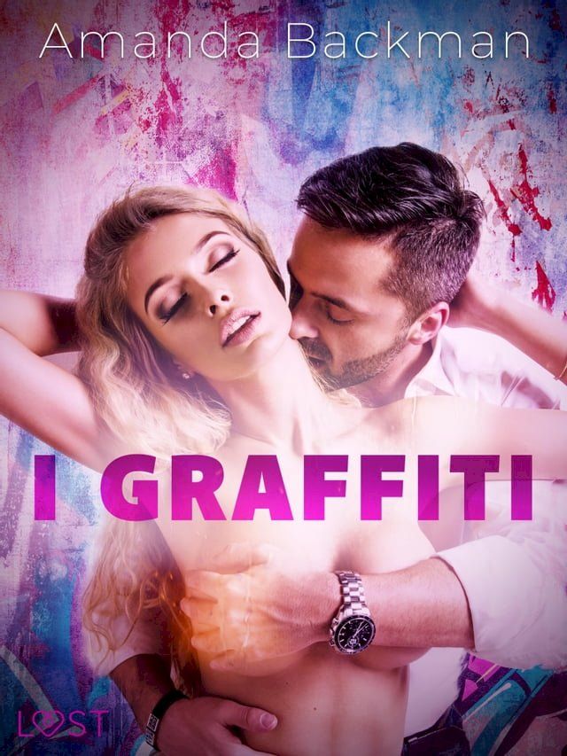  I graffiti - racconto erotico(Kobo/電子書)