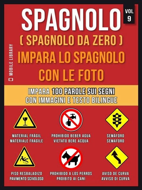 Spagnolo ( Spagnolo da zero ) Impara lo spagnolo con le foto (Vol 9)(Kobo/電子書)