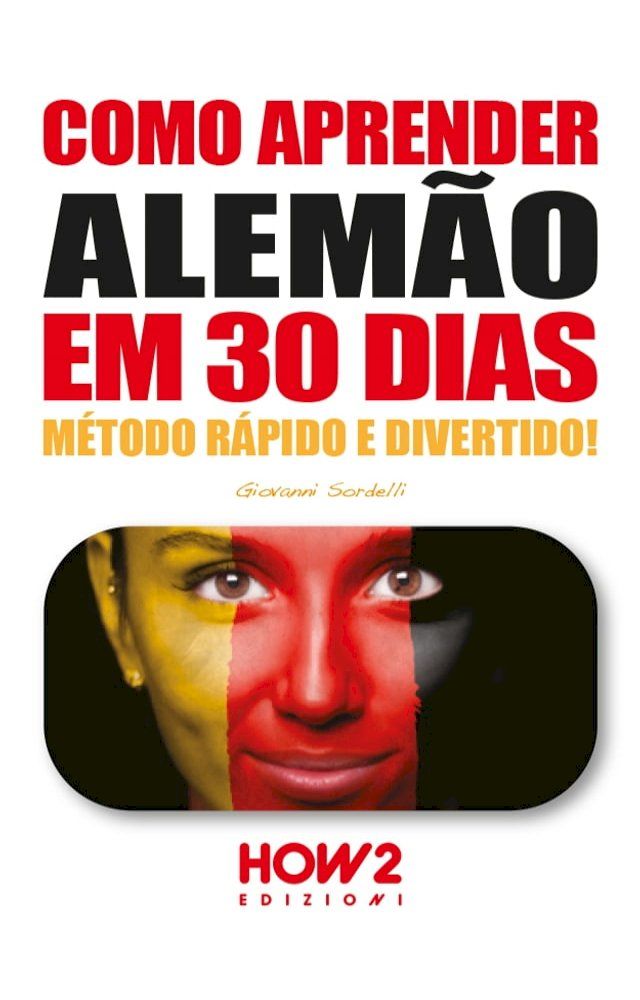  COMO APRENDER ALEM&Atilde;O EM 30 DIAS(Kobo/電子書)