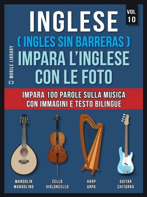 Inglese ( Ingles Sin Barreras ) Impara L’Inglese Con Le Foto (Vol 10)(Kobo/電子書)