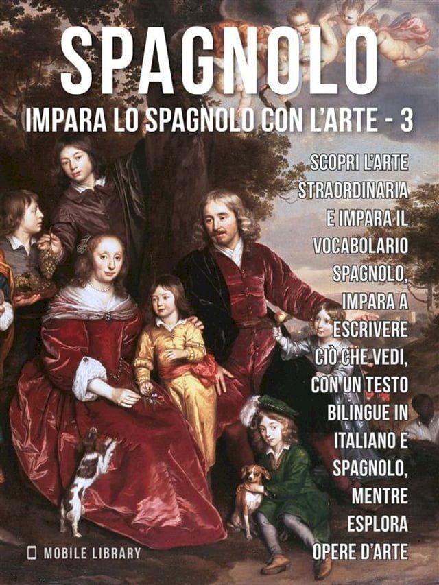  3 - Spagnolo - Impara lo Spagnolo con l'Arte(Kobo/電子書)