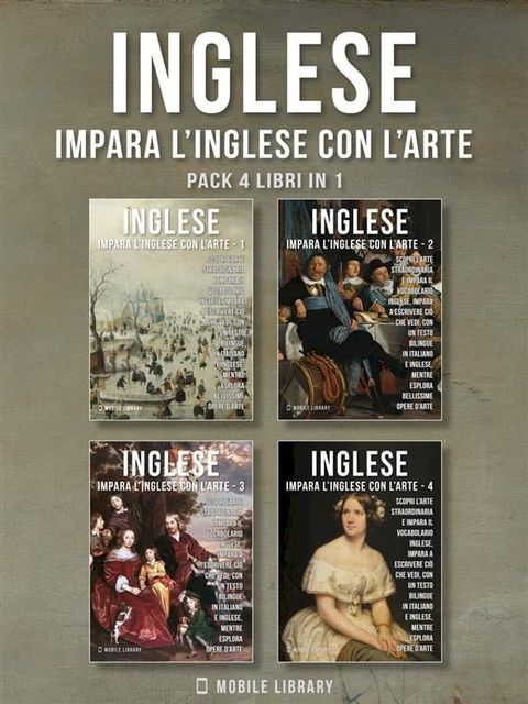 Pack 4 Libri In 1 - Inglese - Impara l'Inglese con l'Arte(Kobo/電子書)