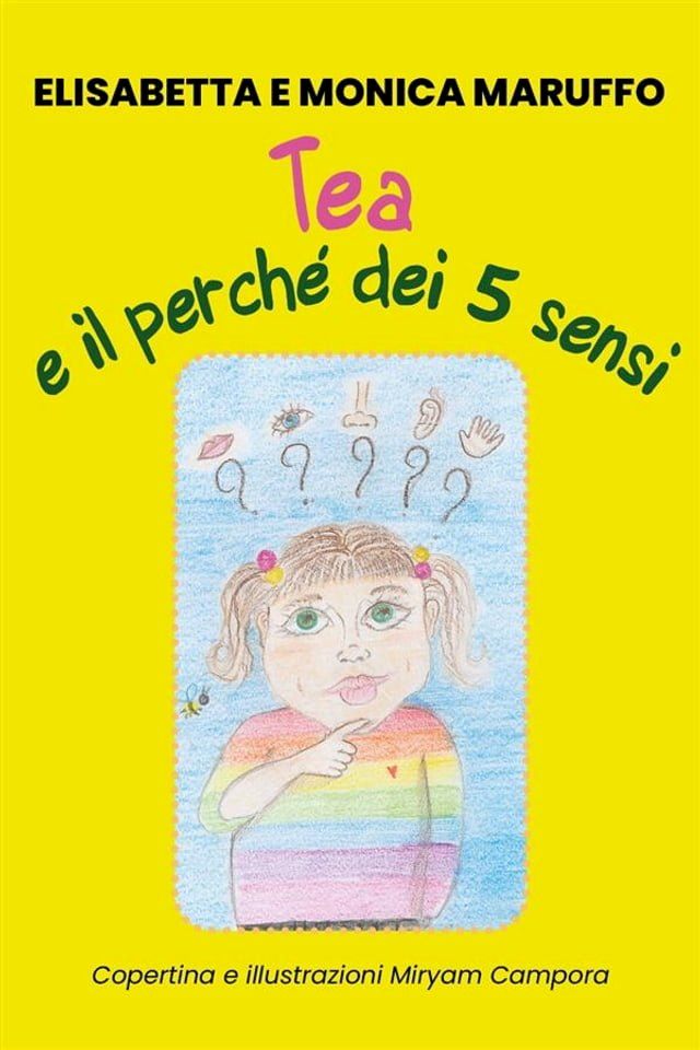  Tea e il perch&eacute; dei 5 sensi(Kobo/電子書)