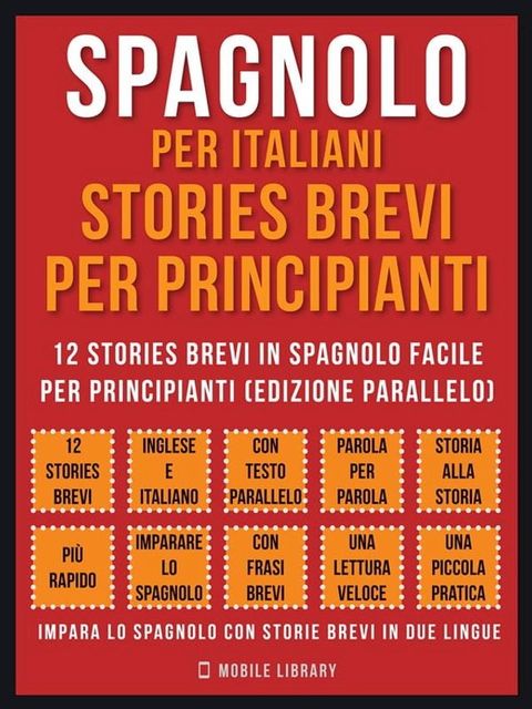 Spagnolo Per Italiani, Stories Brevi Per Principianti (Vol 1)(Kobo/電子書)