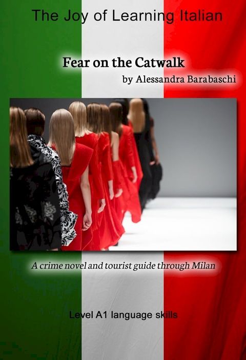 Fear on the Catwalk - Language Course Italian Level A1(Kobo/電子書)