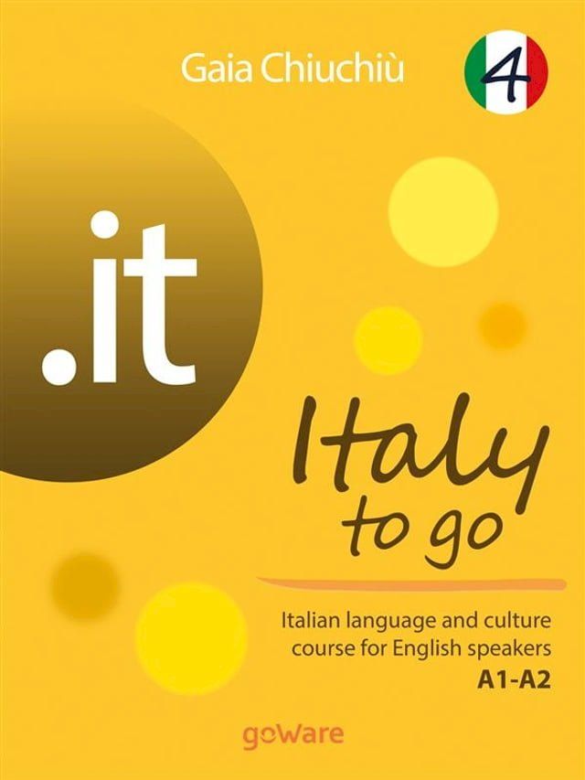  .it – Italy to go 4. Italian language and culture course for English speakers A1-A2(Kobo/電子書)